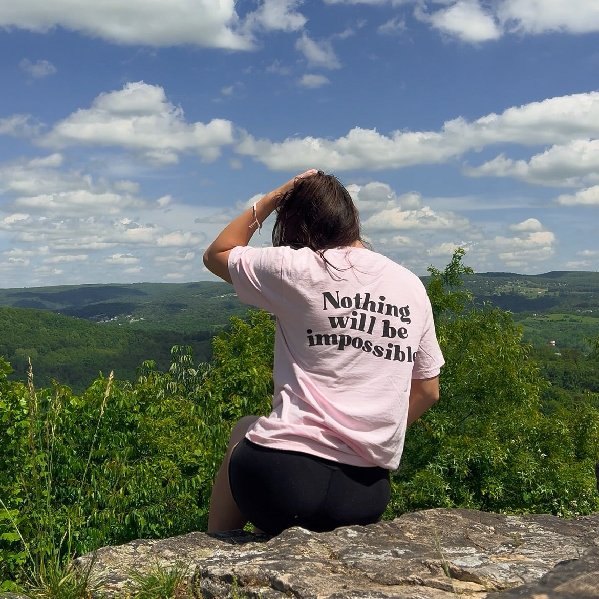 "Nothing Will Be Impossible" Tee