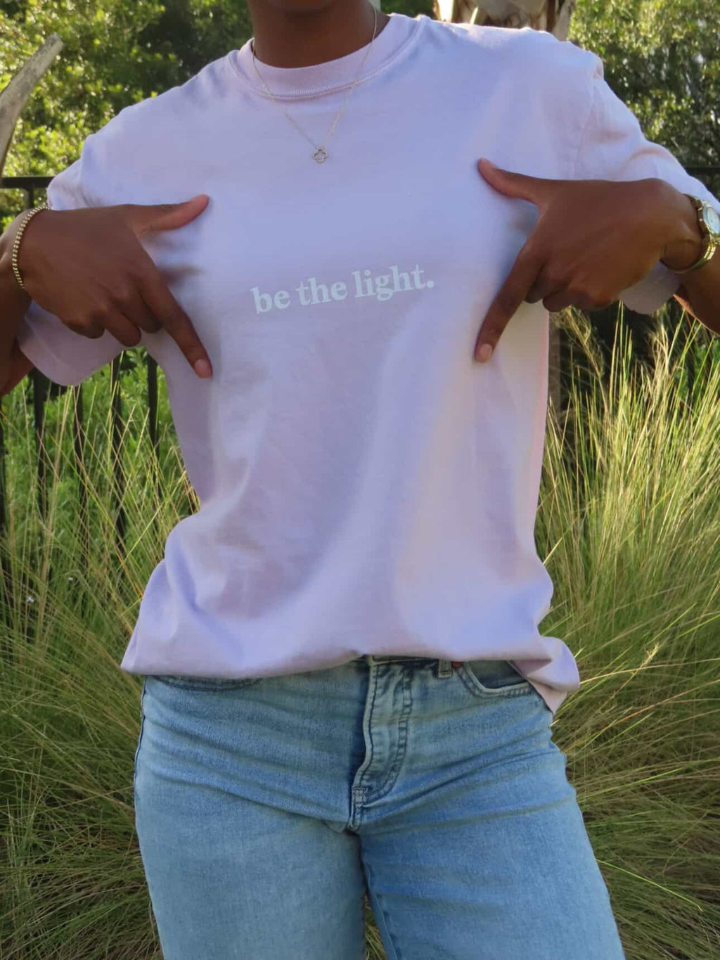 be the light. T-Shirt (4 Colors)