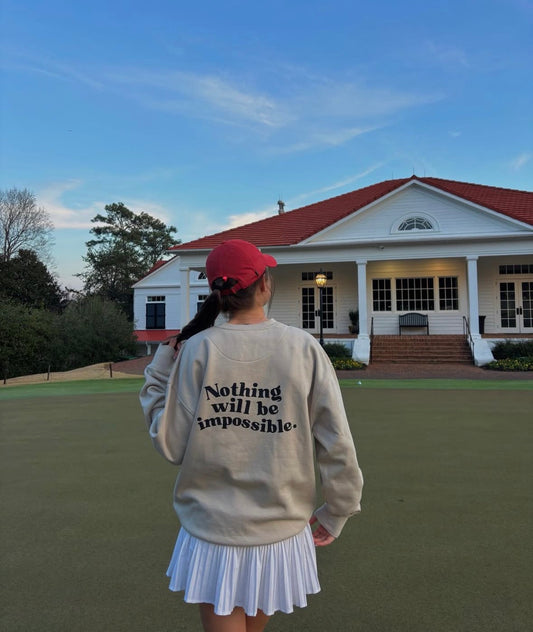 Nothing Will Be Impossible Crewneck Sweatshirt